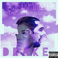 Drake - From Time (The Jetsons Remix)