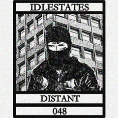 IDLESTATES048 - Distant