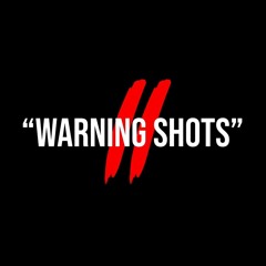 Warning Shots II