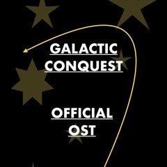 Galactic Pulse (Title theme) Galactic Conquest OST