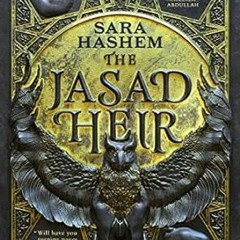 [Read PDF] The Jasad Heir (The Scorched Throne Book 1)