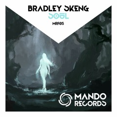 Bradley Skeng - Soul [MRF05] [FREEDOWNLOAD]