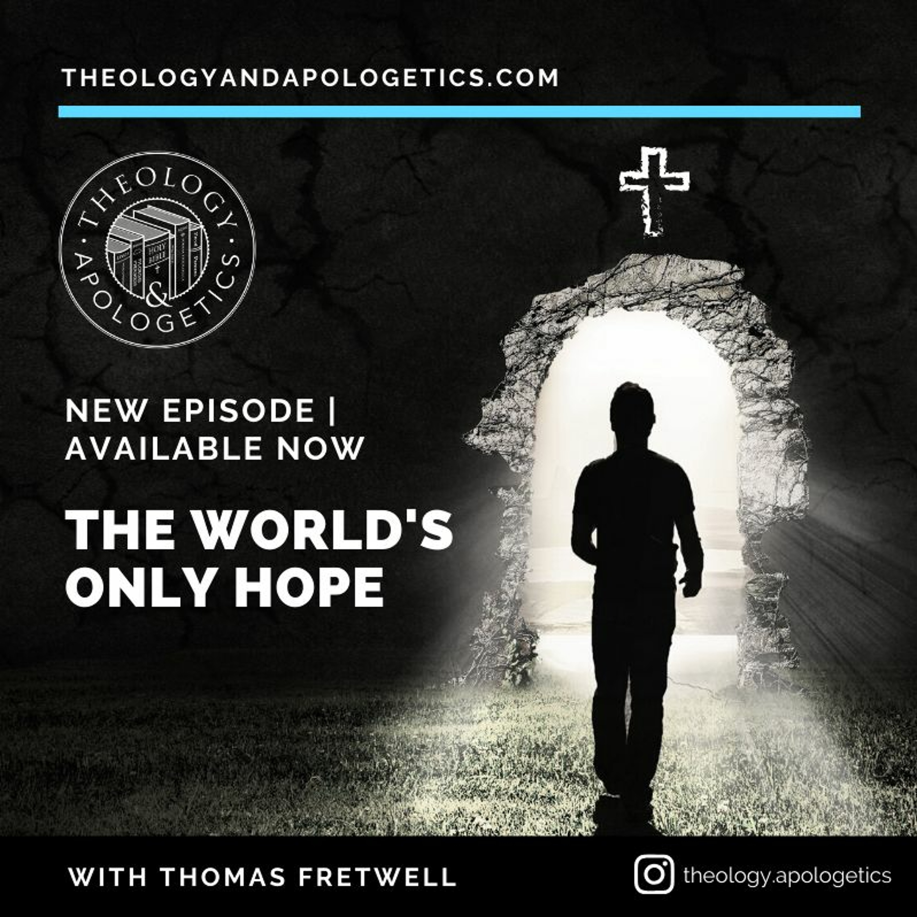Theology and Apologetics Podcast