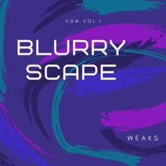 Blurryscape (Video Game Music, Vol. 1)