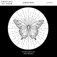 Cozy UK & Sy Chan - Control  (Original Mix) Sequential Records (Promo)