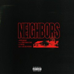 NEIGHBORS (Freestyle)