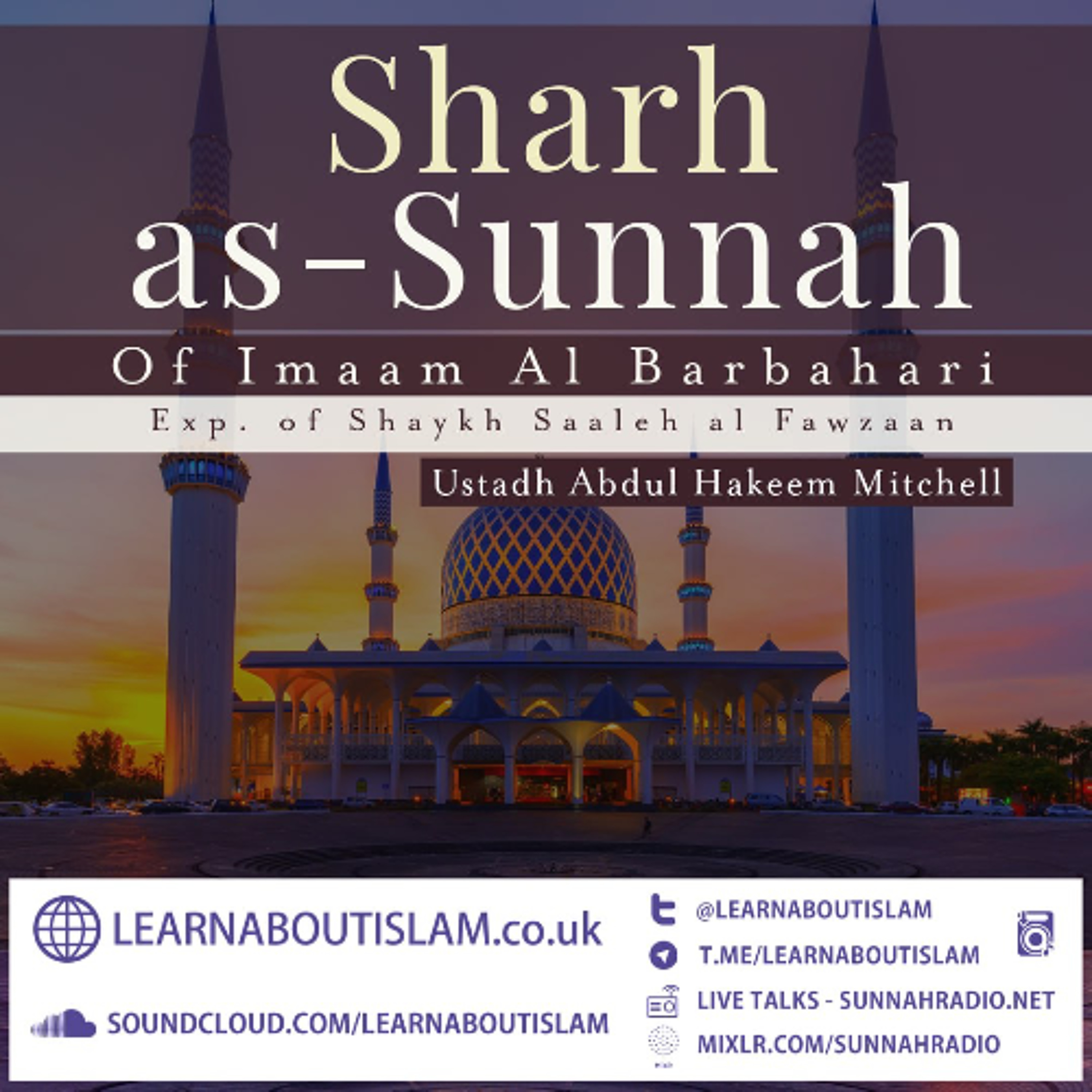52 - Sharh as-Sunnah of Barbahaaree - Abdulhakim Mitchell | Manchester