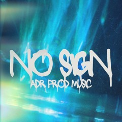 No Sign - Instrumental ADR Prod Music