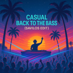 Roxy Dekker vs Dazed vs Mil & Jes - Casual Back To The Bass (Savilos Edit)