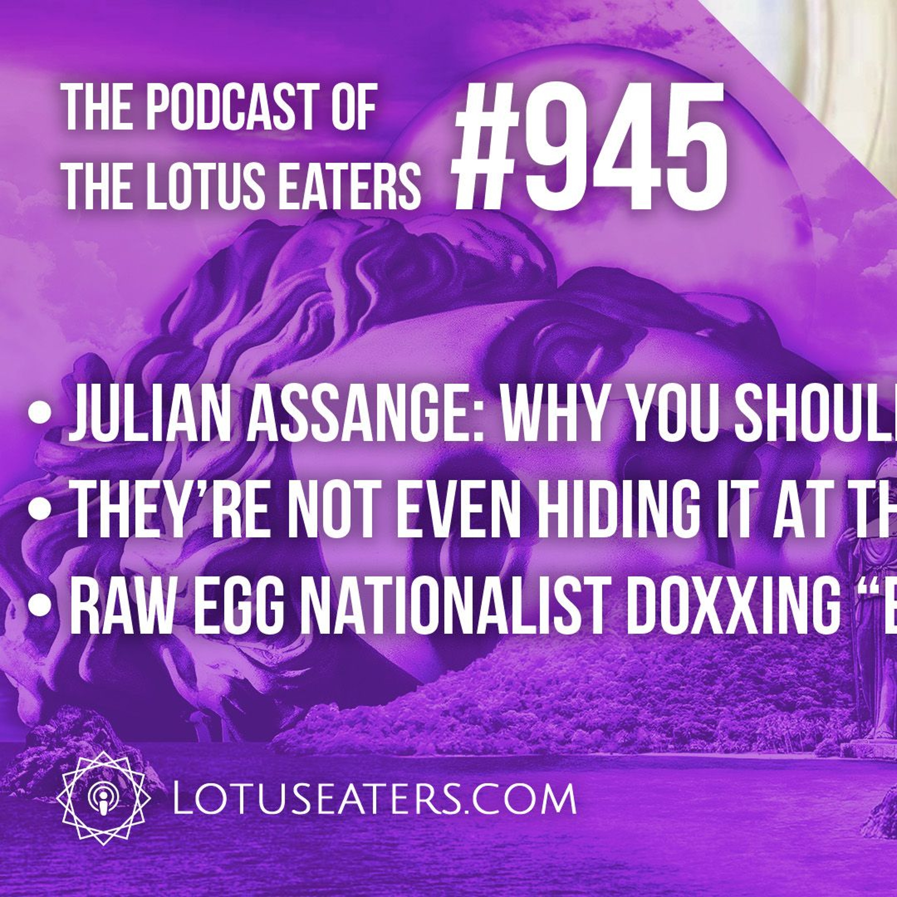 The Podcast of the Lotus Eaters #945