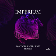 Imperium (Con Tacto Remix)
