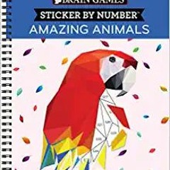 DOWNLOAD❤️eBook✔️ Brain Games - Sticker by Number: Amazing Animals Complete Edition