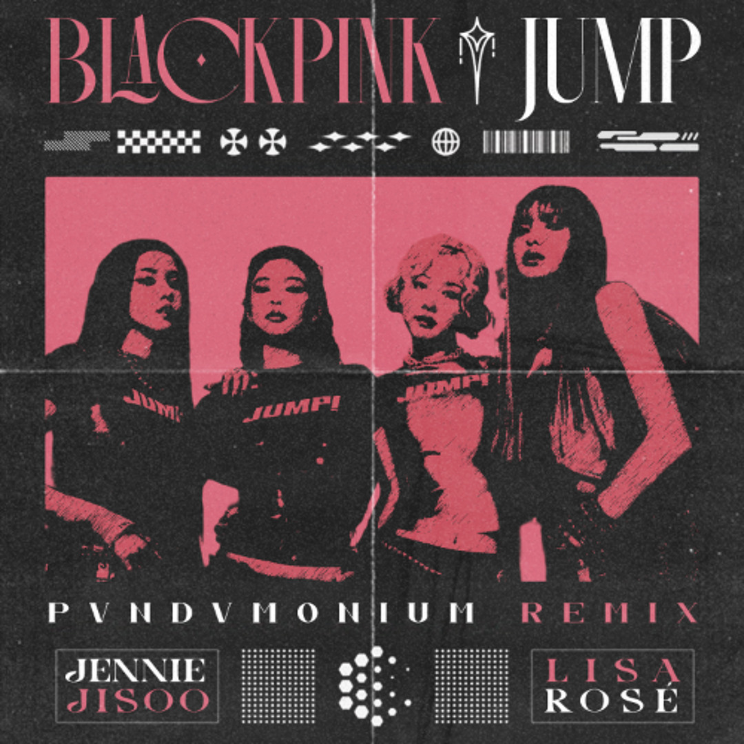 Stream BLACKPINK - JUMP (PVNDVMONIUM Remix) by pvndvmonium | Listen online  for free on SoundCloud
