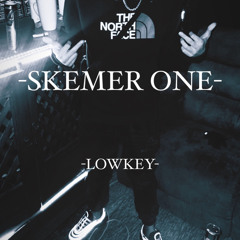 SKEMER ONE : lowkey ( prod @txzyyy )