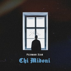 Pezhman 3zar- Chi midoni.mp3
