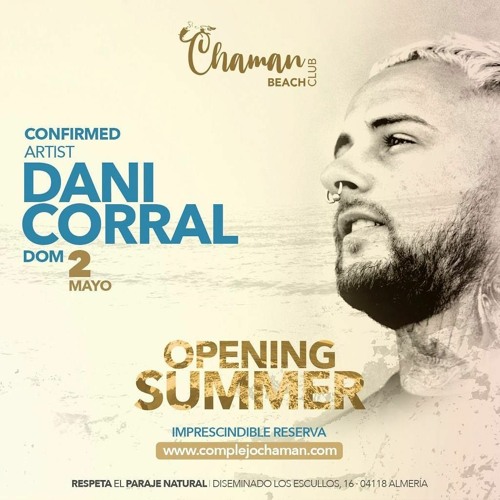 DANI CORRAL- OPENING SUMMER - CHAMAN BEACH CLUB