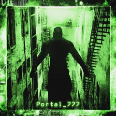 PORTAL_777 (Slowed)