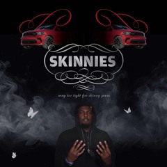 SKINNIES