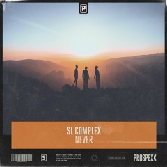 SL Complex - Never