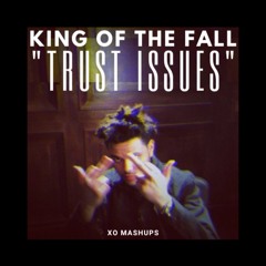 The Weeknd - "King Of The Fall" but it's also "Trust Issues (Remix)"