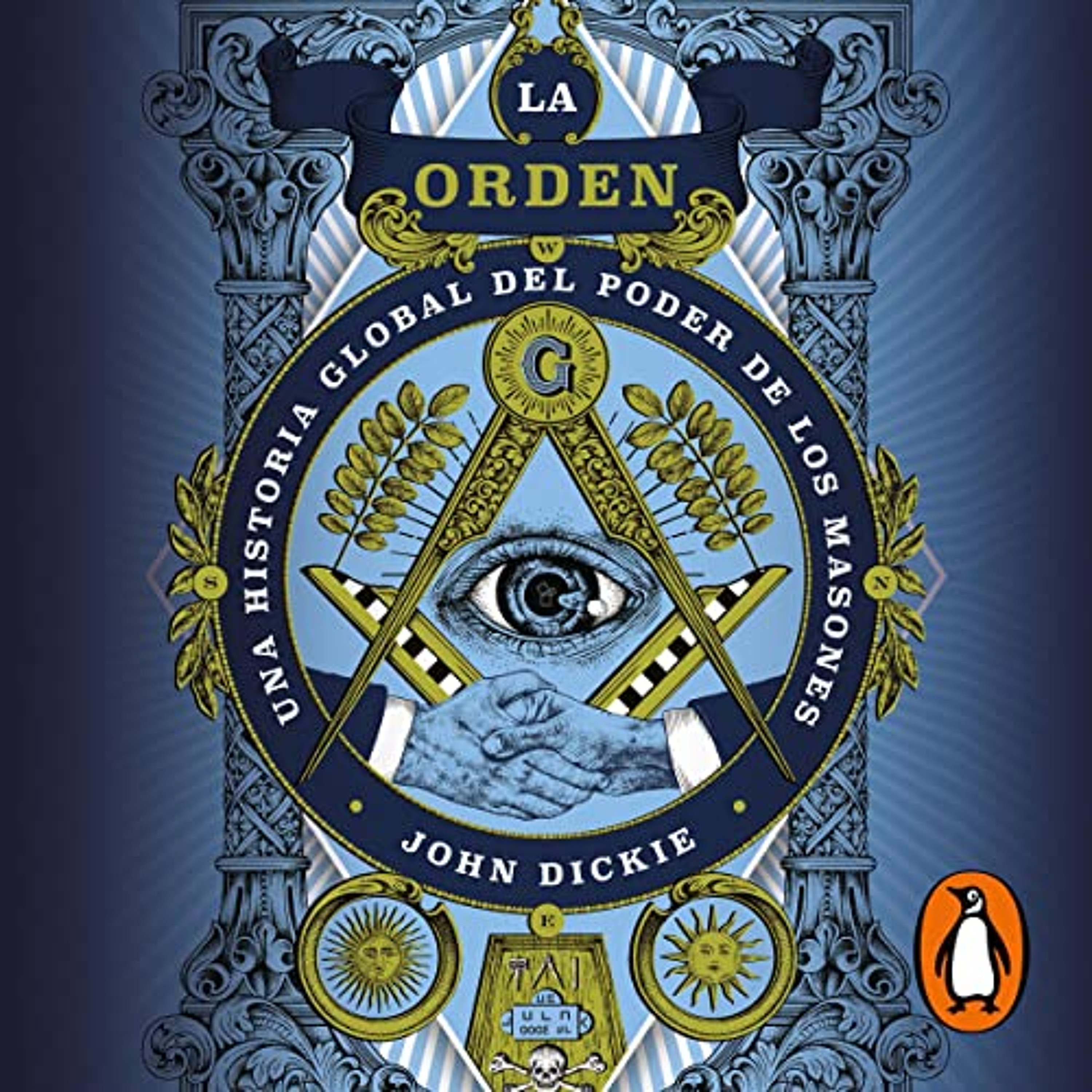 La orden [The Craft. How the Freemasons Made the Modern World] (Audiolibro) | Prueba Gratis
