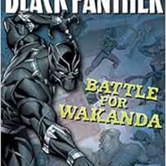 Get PDF 📙 Black Panther:: The Battle for Wakanda (A Mighty Marvel Chapter Book) by B