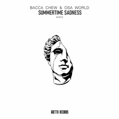 Bacca Chew feat. Osa World - Summertime Sadness