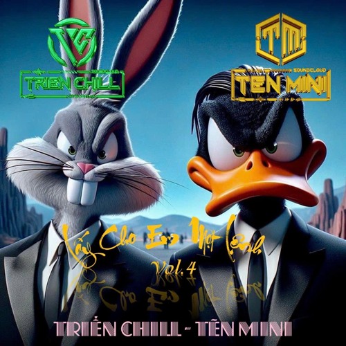 NST-LẤY CHO EM 1 LỆNH VOL 4 TRIỂN CHILL FT TẼN MINI 2k24
