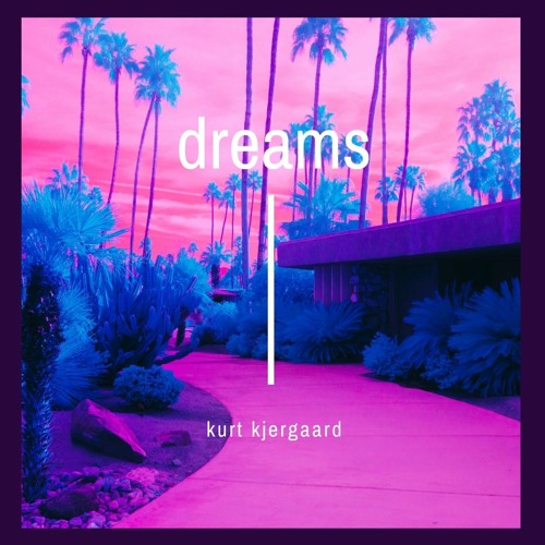 dreams Vol.1  mixed & selected by kurt kjergaard
