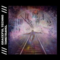 Graceful Techno - Timetravel (Original Mix) [FREE-DL]