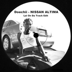 Doechii - NISSAN ALTIMA (Lai On Da Track Edit)