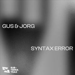 GUS & JORG - Syntax Error (Free Download)