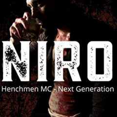 [ACCESS] PDF 💏 Niro (Henchmen MC - Next Generation Book 1) by  Jessica Gadziala PDF
