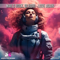 Mar G Rock, Di Fiori - Love Again