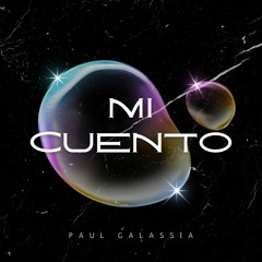 Mi Cuento 🩹 - Paul Galassia
