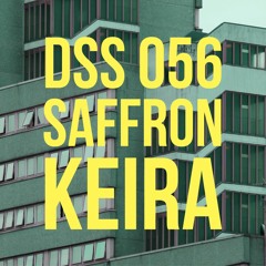 DSS 056 | SaffronKeira