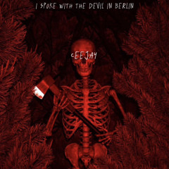 I Spoke With The Devil In Berlin