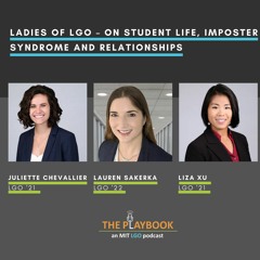 Ladies of LGO – On Student Life, Imposter Syndrome and Relationships