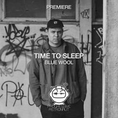 PREMIERE: Time To Sleep - Blue Wool (Original Mix) [Weirdos Records]