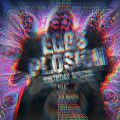 EGGPlosiion - Birthday Special. - Easter Rave