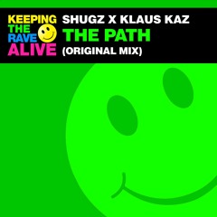 Shugz X Klaus Kaz - The Path