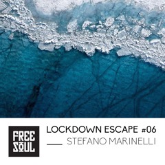 Lockdown Escape #06 w: Stefano Marinelli