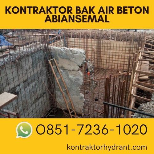 Kontraktor Bak Air Beton Abiansemal TERJAMIN, 085172361020