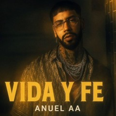 Anuel AA - Vida Y Fe
