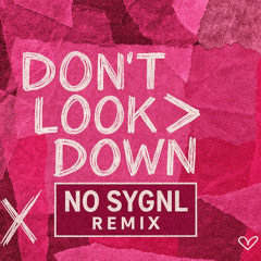 Ed Sheeran - Don't Look Down - (NO. SYGNL REMIX)