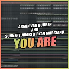 Armin van Buuren and Sunnery James & Ryan Marciano - You Are (FL Studio Remake) + FREE FLP
