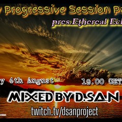New Progressive Session Part 2 pres. Ethereal Echoes Mixed by D.San