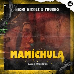 Mamichula - (Banana Mambo Edit)