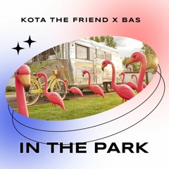(FREE) kota the friend x bas type beat 2022 "in the park"