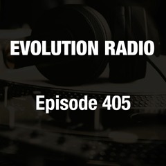 Evolution Radio 405 11-25-2022 (Tech House)